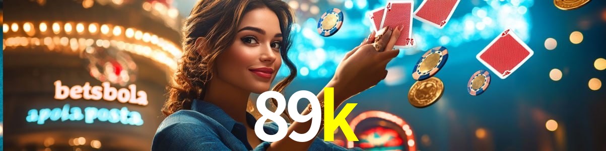 Slot Games 89k
